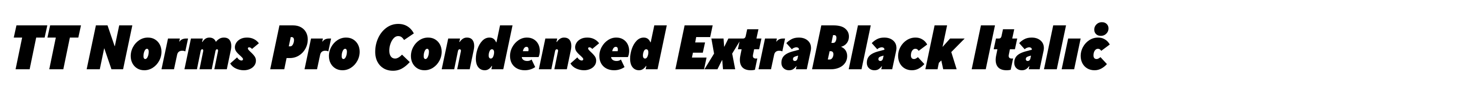 TT Norms Pro Condensed ExtraBlack Italic